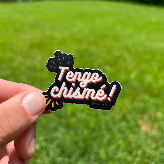 Tengo Chismé | LGBTQ+ Vinyl Sticker | Pride Accessories